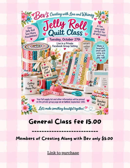 Bev's Jelly Roll Quilt Class - Tuesday, October 27th